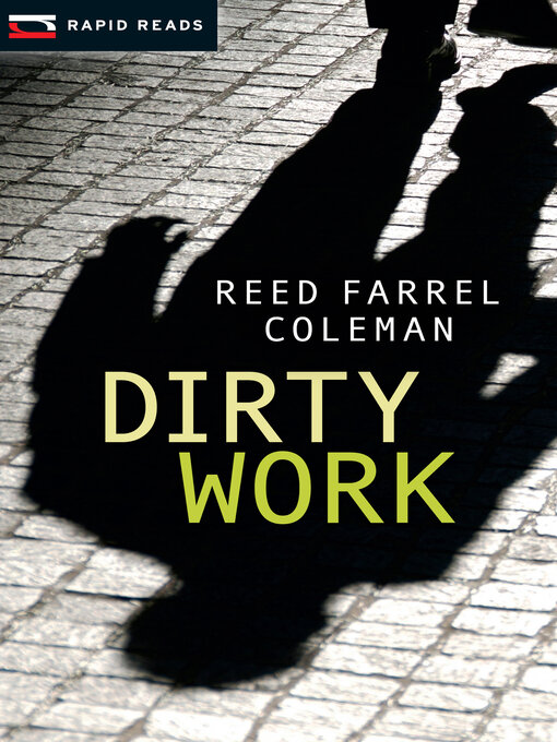 Title details for Dirty Work by Reed Farrel Coleman - Available